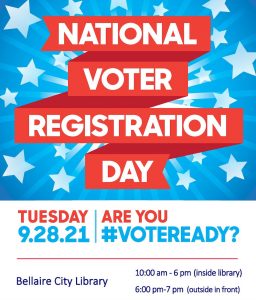 Register to vote on National Voter Registration Day at the Bellaire City Library.