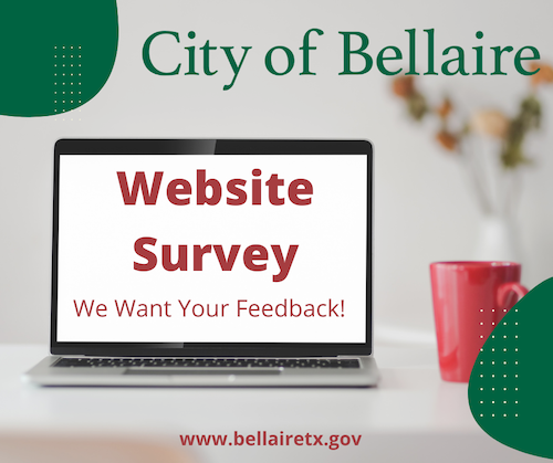 The City of Bellaire would like your input.