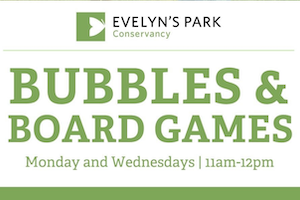 Bubbles & Board Games at Evelyn's Park