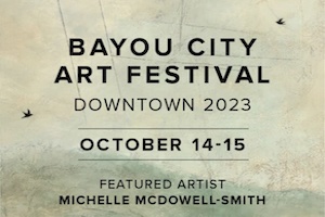 Bayour City Art Festival Downtown 2023