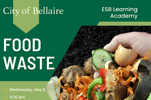 City of Bellaire ESB Learning Academy – Food Waste